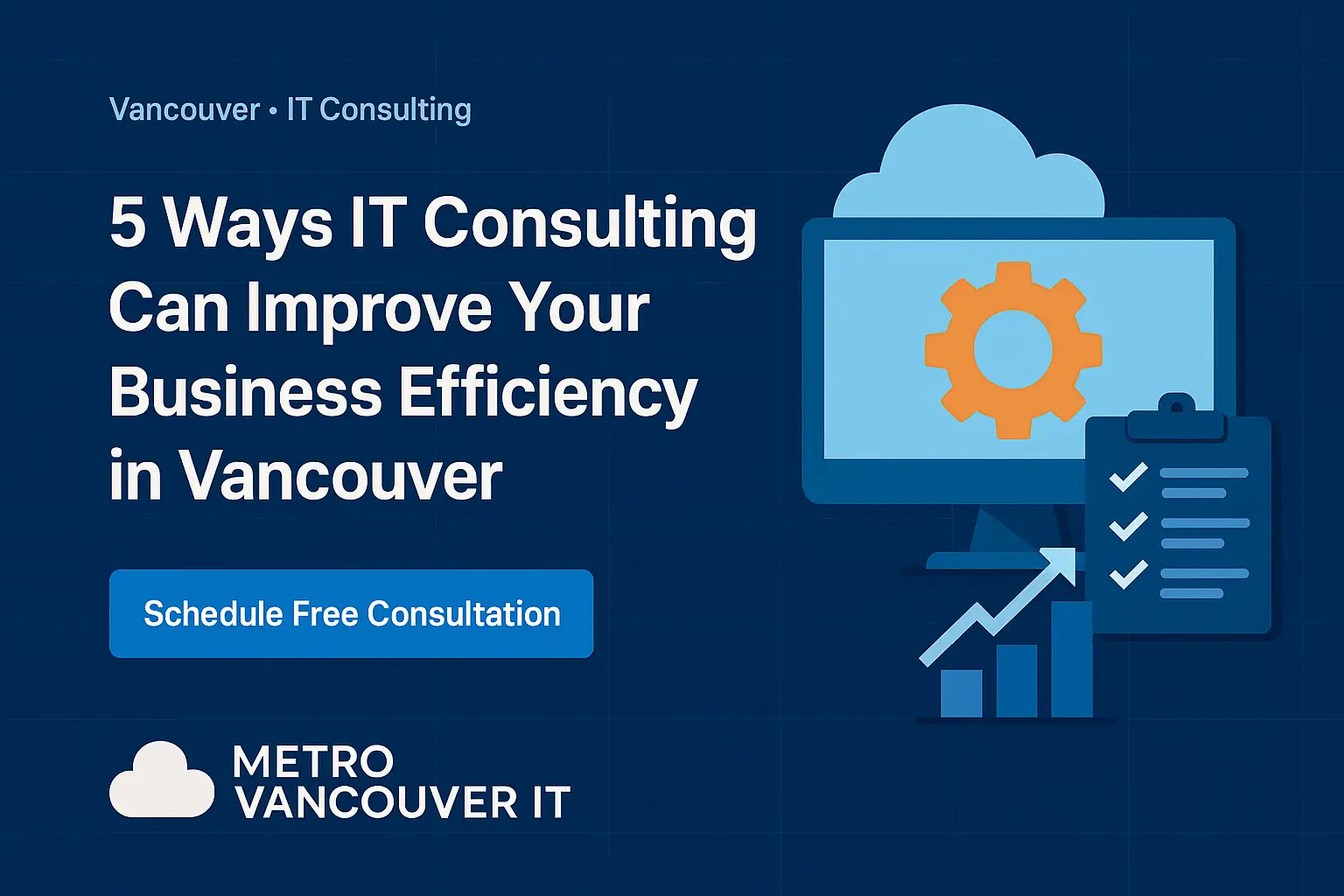 IT Consulting Services for Vancouver Business Efficiency